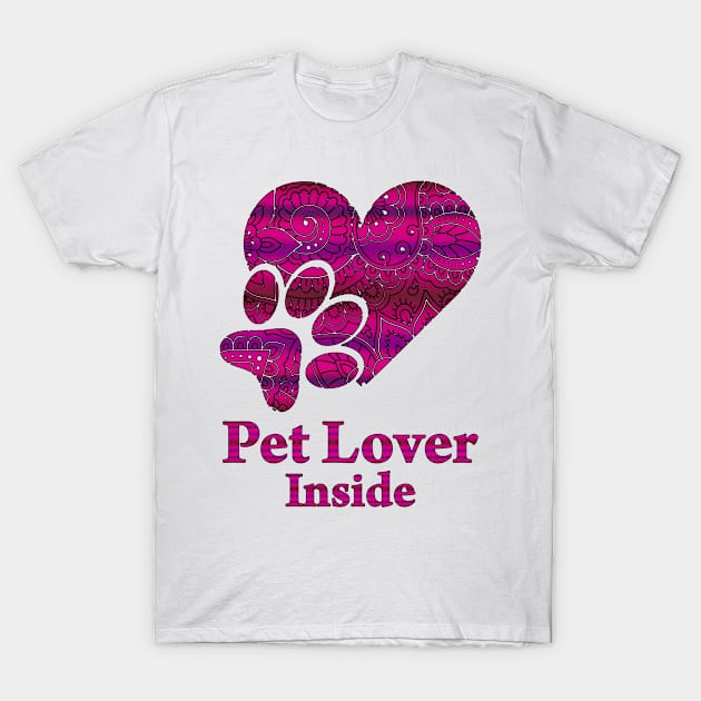 Pet Lover Inside T-Shirt by Velvet Love Design 